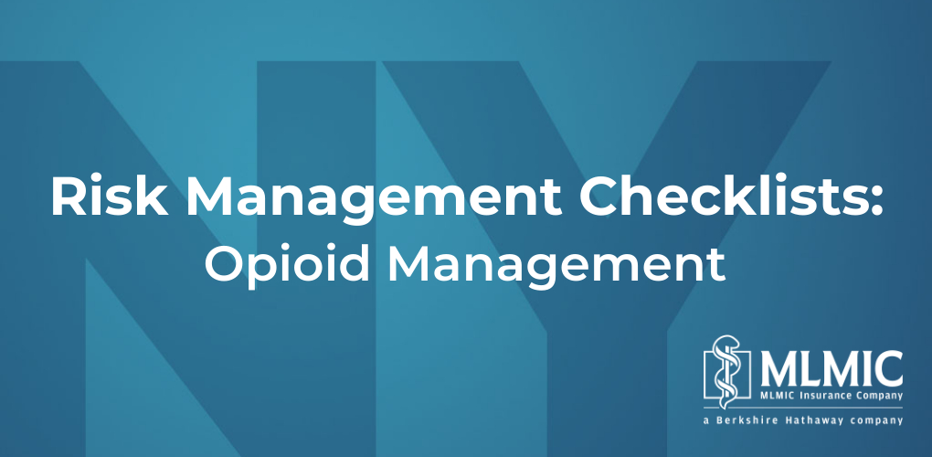 Graphic reads Risk Management Checklist for Dentists Opioid Management